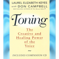 Toning: The Creative and Healing Power of the Voice [With CD] - Paperback