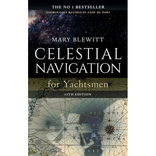 Celestial Navigation for Yachtsmen: 13th Edition - Paperback