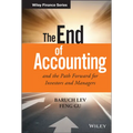 The End of Accounting and the Path Forward for Investors and Managers - Hardcover
