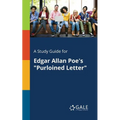 A Study Guide for Edgar Allan Poe's "Purloined Letter" - Paperback