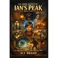 The Dark Secret of Ian's Peak: Book One - Paperback