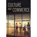 Culture and Commerce: The Value of Entrepreneurship in Creative Industries - Hardcover