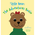 'ittle Bear: The Adventures Begin - Hardcover