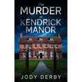 The Murder at Kendrick Manor - Paperback