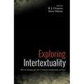 Exploring Intertextuality: Diverse Strategies for New Testament Interpretation of Texts - Hardcover