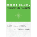 Perspectives on Pragmatism: Classical, Recent, and Contemporary - Hardcover