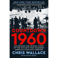 Countdown 1960: The Behind-The-Scenes Story of the 312 Days That Changed America's Politics Forever - Hardcover