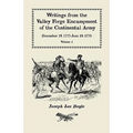 Writings from the Valley Forge Encampment of the Continental Army: December 19, 1777-June 19, 1778. Volume 4, "The Hardships of the Camp" - Paperback