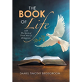 The Book of Life: With the Spirit of Truth: Voice of Bridegroom - Hardcover