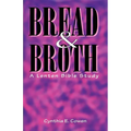 Bread and Broth - Paperback