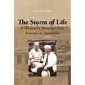 The Storm of Life: A Missionary Marriage from Armenia to Appalachia - Paperback