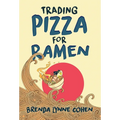 Trading Pizza for Ramen - Hardcover