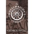 The Wheelwright's Shop - Hardcover
