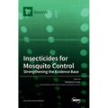 Insecticides for Mosquito Control: Strengthening the Evidence Base - Hardcover