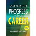 Prayers to progress in your career - Paperback