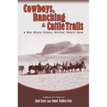 Cowboys, Ranching & Cattle Trails: A New Mexico Federal Writers' Project Book - Paperback