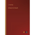 A Chance for Himself - Paperback