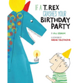If a T. Rex Crashes Your Birthday Party - Hardcover