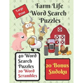Farm Life Word Search Puzzle Book: Give your brain a workout with these 40 word search puzzles, farm life themed, plus 20 word scrambles and 20 sudoku - Paperback