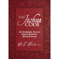 The Joshua Code: 52 Scripture Verses Every Believer Should Know (a 52-Week Devotional - Spend Each Week of the Year Memorizing and Meditating on One B - Leather