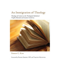 An Immigration of Theology: Theology of Context as the Theological Method of Virgilio Elizondo and Gustavo Gutiérrez - Hardcover