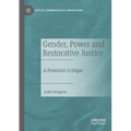 Gender, Power and Restorative Justice: A Feminist Critique - Paperback