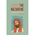 Jesus the Nazarene: The Talmud and the Founder of Christianity - Paperback