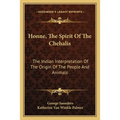 Honne, The Spirit Of The Chehalis: The Indian Interpretation Of The Origin Of The People And Animals - Paperback