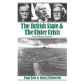 The British State and the Ulster Crisis: From Wilson to Thatcher - Paperback