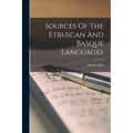 Sources Of The Etruscan And Basque Languages - Paperback