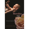 Heredity and Hope: The Case for Genetic Screening - Hardcover