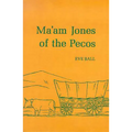 Ma'am Jones of the Pecos - Paperback