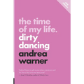 The Time of My Life: Dirty Dancing - Paperback