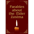 Parables about the Elder Zosima - Paperback