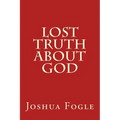 Lost Truth About God - Paperback