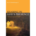 Sharing in God's Presence: Theology for Spiritual Renewal - Paperback