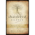 Shattered Silence: Untold Story of a Serial Killer's Daughter - Paperback