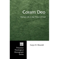 Coram Deo: Human Life in the Vision of God - Hardcover