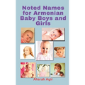Noted Names for Armenian Baby Boys and Girls - Paperback