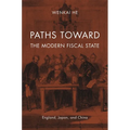 Paths toward the Modern Fiscal State - Hardcover