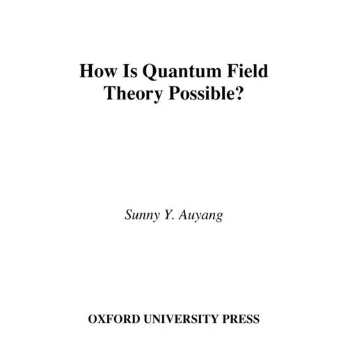 How Is Quantum Field Theory Possible? - Hardcover
