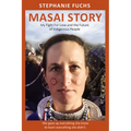 Masai Story: My Fight for Love and the Future of Indigenous People - Paperback