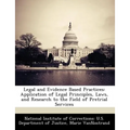 Legal and Evidence Based Practices: Application of Legal Principles, Laws, and Research to the Field of Pretrial Services - Paperback