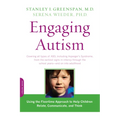 Engaging Autism: Using the Floortime Approach to Help Children Relate, Communicate, and Think - Paperback