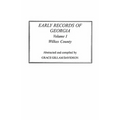 Early Records of Georgia: Wilkes County. in Two Volumes. Volume I - Paperback