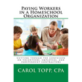 Paying Workers in a Homeschool Organization - Paperback