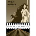 Murder on a Two Lane Road - Paperback