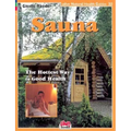 Sauna: The Hottest Way to Good Health - Paperback