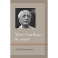 Where Can Peace Be Found? - Paperback