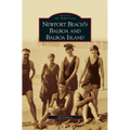 Newport Beach's Balboa and Balboa Island - Hardcover